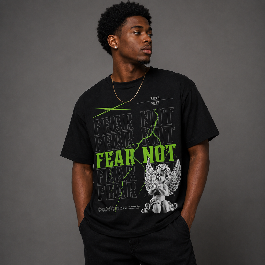 Fear Not Tee
