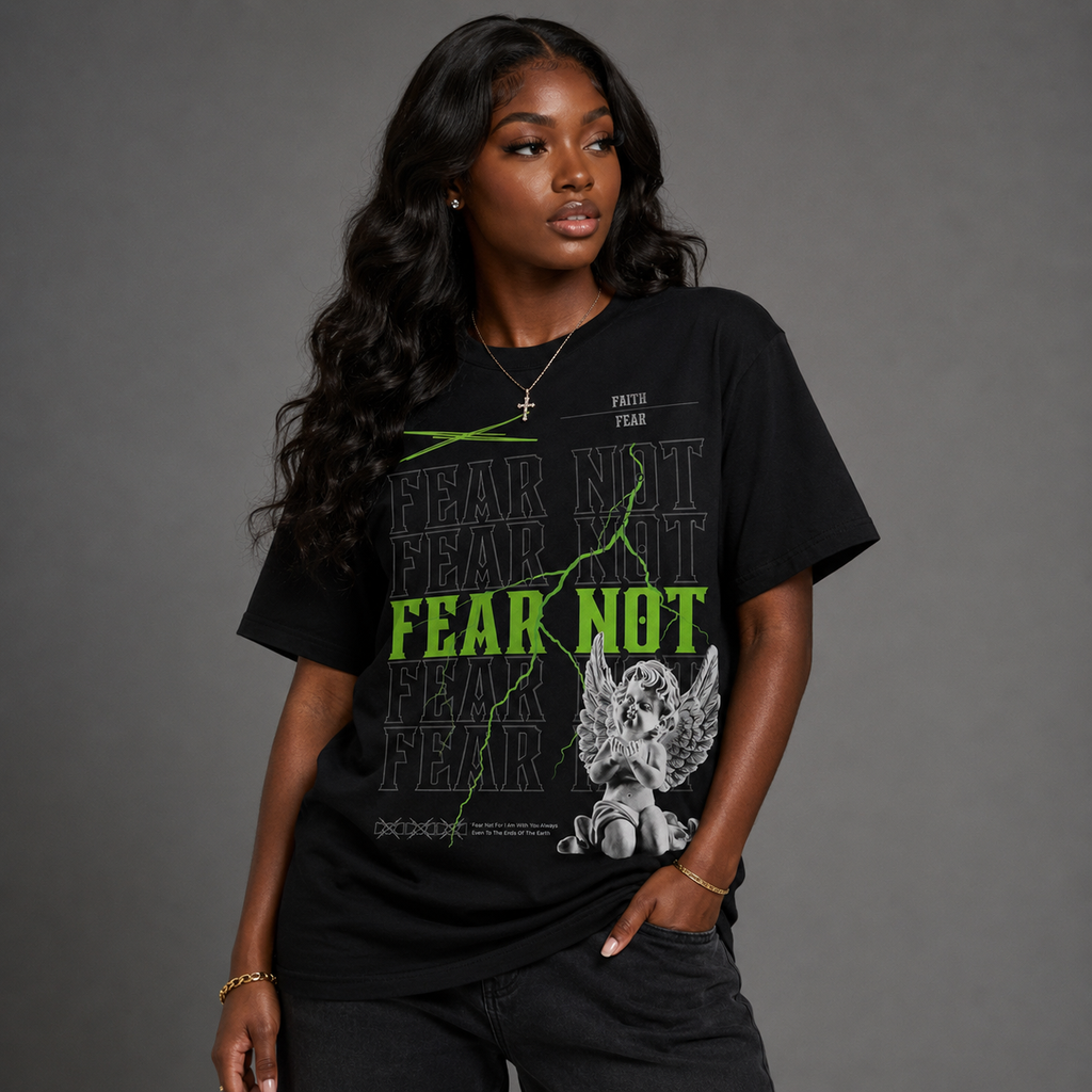 Fear NOT Tee